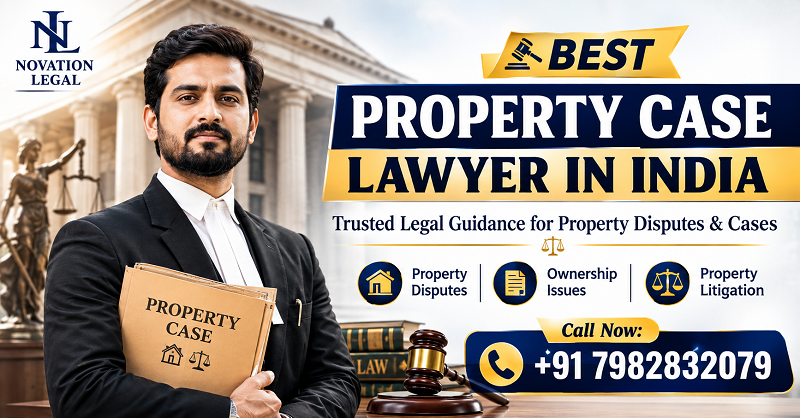 Best Property Case Lawyer in India | Property Dispute Lawyer