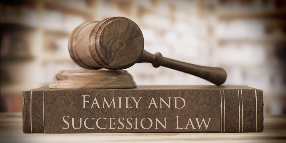 Family Law, Succession & Estate Planning