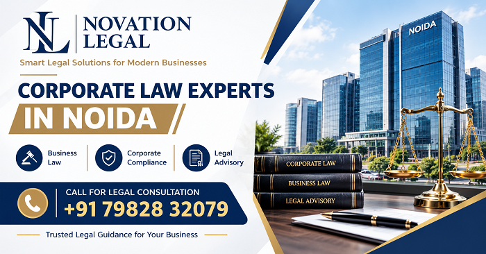 Best Corporate Law Experts in Noida | Novation Legal
